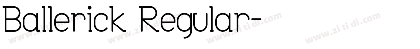 Ballerick Regular字体转换